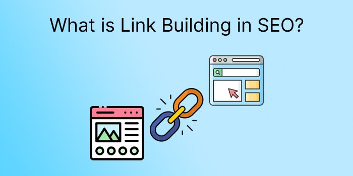 What is Link Building in SEO?