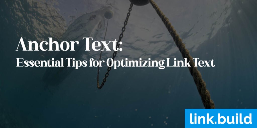 Anchor Text Essential Tips for Optimizing Link Text