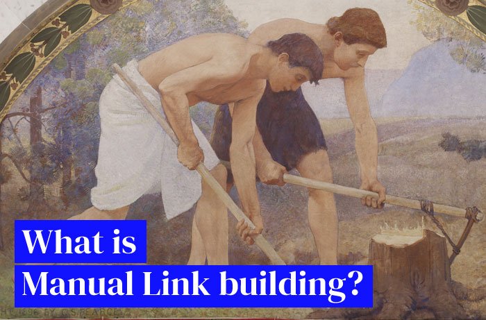 What is Manual Link building?