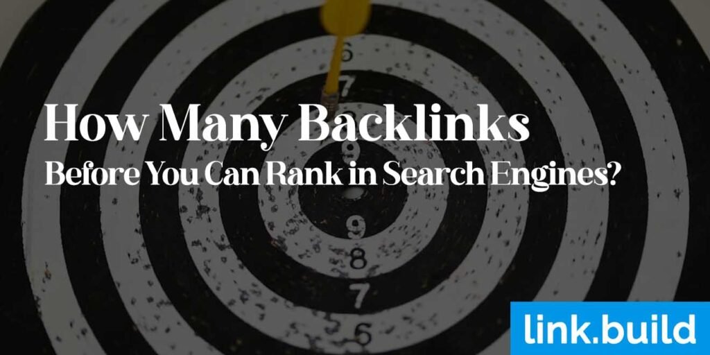 How Many Backlinks Before You Can Rank in Search Engines copy